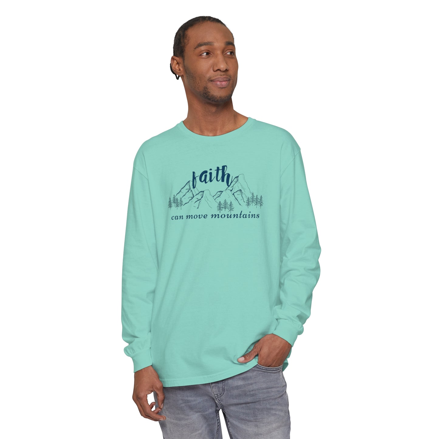 Faith Can Move Mountains Unisex Garment-dyed Long Sleeve T-Shirt