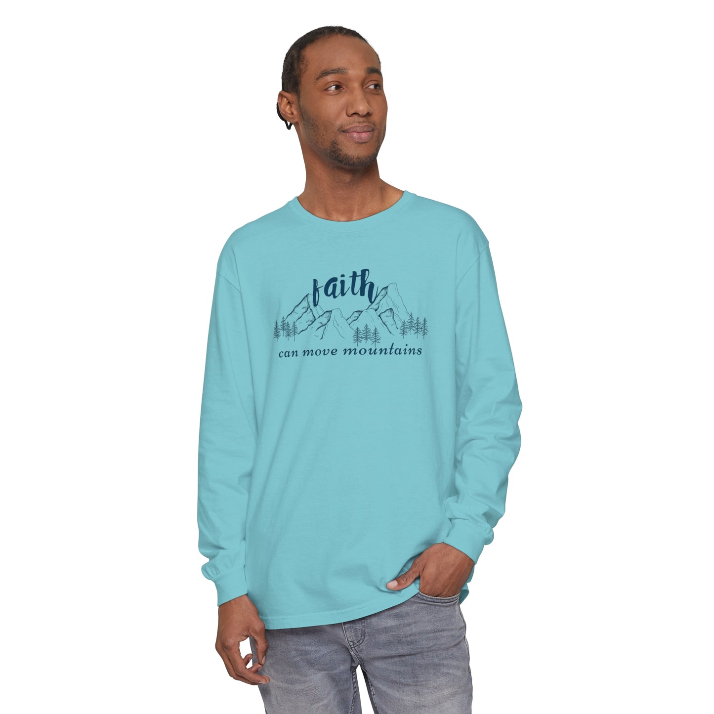 Faith Can Move Mountains Unisex Garment-dyed Long Sleeve T-Shirt