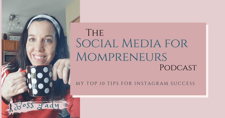 My Top 10 Tips for Instagram Success