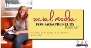 Should You Start a Coaching Business with Lindsay Maloney