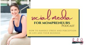 How to Handle Stress & Perception in Life and Business with Carlee Myers