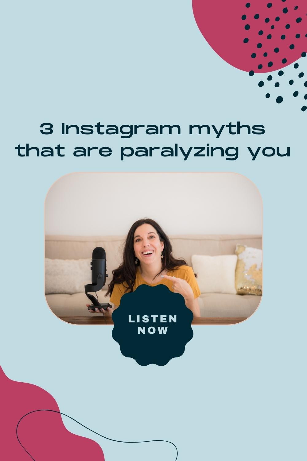 3 Instagram Myths that are Paralyzing You