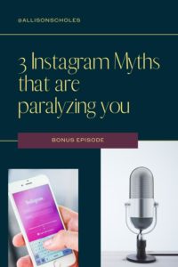 3 Instagram Myths that are paralyzing you with host, Allison Scholes 