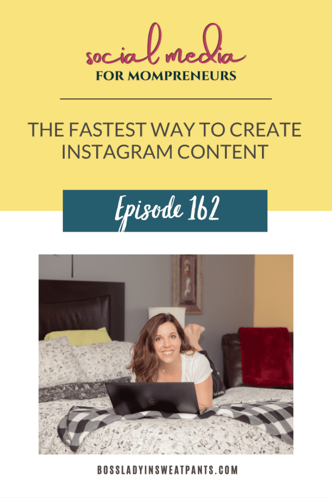 yellow and blue graphic with woman, social media for mompreneurs Podcast, how to create Instagram content fast