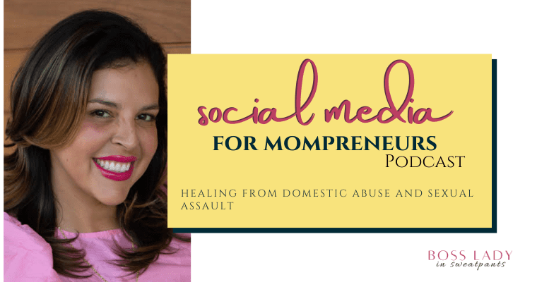 Photo of Jillian Coburn, an olive-skinned woman with long brown hair with the logo for social media for mompreneurs with the title healing from domestic abuse and sexual assault