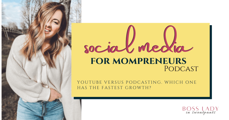 Photo of Jessica Stansberry, a white female with long blonde hair, to the left sideof the word logo for the social media for mompreneurs podcast. The words YouTube versus podcast which one has the fastest growth are under the logo