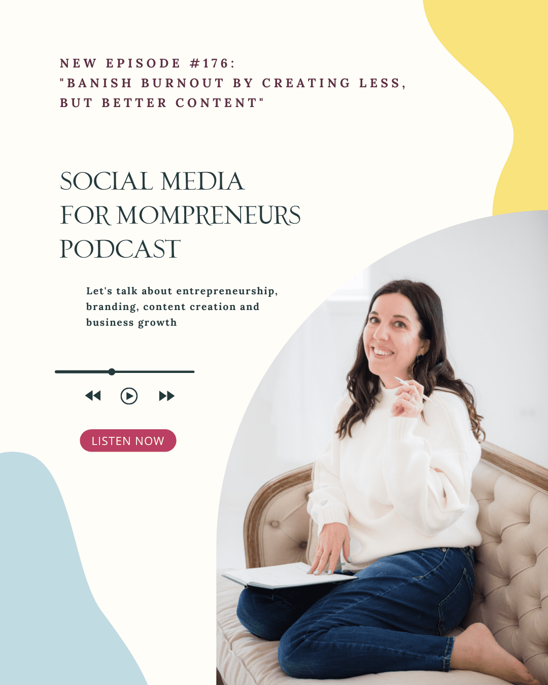 Banish burnout by creating less, but better content. Podcast host, Allison Scholes, on the Social Media for Mompreneurs Podcast.