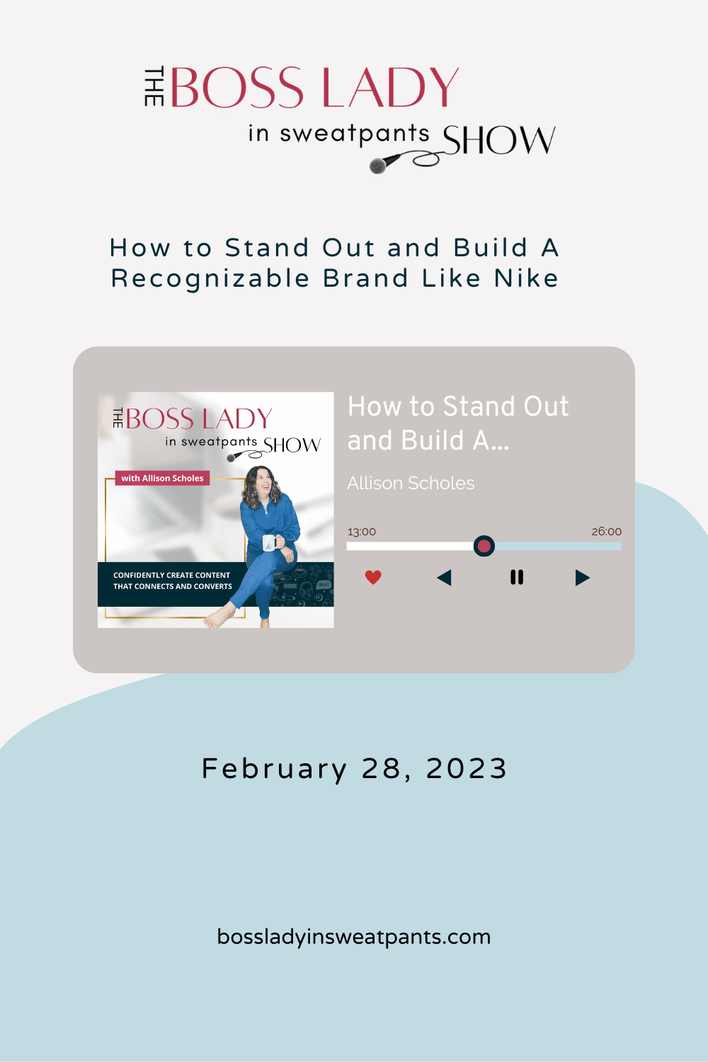 podcast graphic showing artwork for the boss lady in sweatpants show, latest episode: How to Stand Out and Build A Recognizable Brand Like Nike
