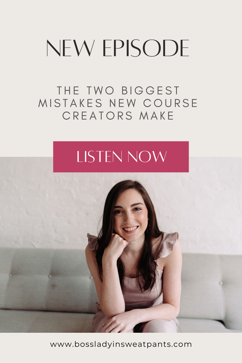 light colored graphic with a photo of Melissa Guller. The two mistakes new course creators make. new episode 
